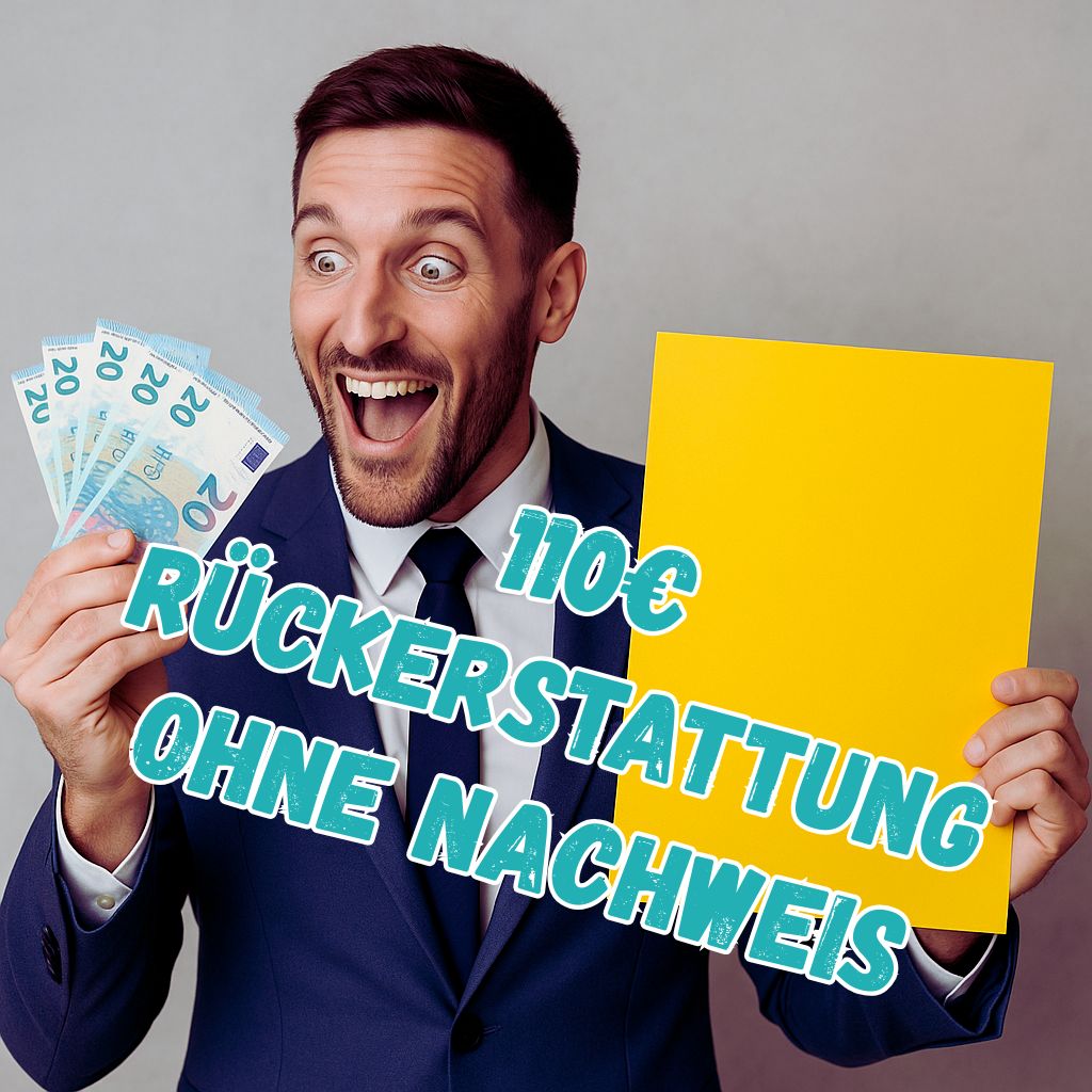 110€ Rückerstattung ohne Nachweis